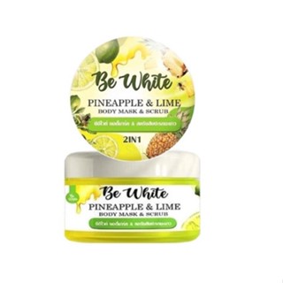 BE WHITE PINEAPPLE &amp; LIME BODY MASK &amp; SCRUB 300g (01182) บีอีไวท์ บอดี้มาร์คแอนด์สครับสับปะรดมะนาว