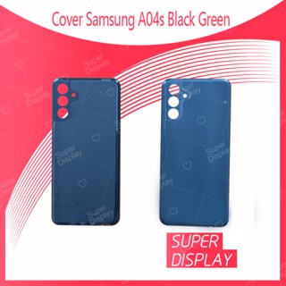 Samsung A04s อะไหล่ฝาหลัง หลังเครื่อง Cover For oppo a3s Super Display