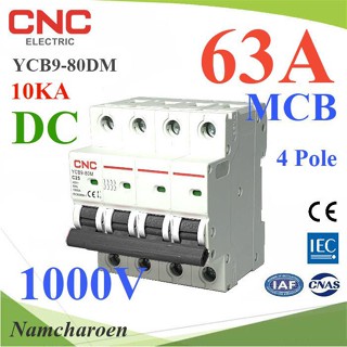 ..เบรกเกอร์ DC 1000V 63A 4Pole เบรกเกอร์ไฟฟ้า CNC โซลาร์เซลล์ MCB รุ่น CNC-1000VDC-63A NC