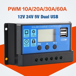 Solar charger Controller 10A / 60Aชาร์จเจอร์ PWM อัตโนมัติ เอาต์พุต USB คู่ LCD แสดงผล 5V