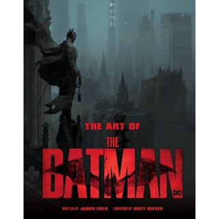 หนังสือภาษาอังกฤษ The Art of The Batman Hardcover by James Field