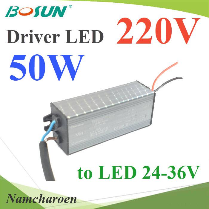 ..ตัวแปลงไฟ LED Driver 50W ไฟเข้า 220V AC  ไฟออกขับ LED 24V-36V รุ่น Bosun-Driver-50W-220V NC