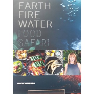 Food Safari Elements: Earth, Fire, Water Hardcover