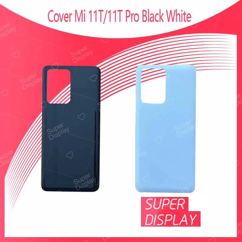 Xiaomi Mi 11T / Mi 11T Pro อะไหล่ฝาหลัง หลังเครื่อง Cover For oppo a3s Super Display