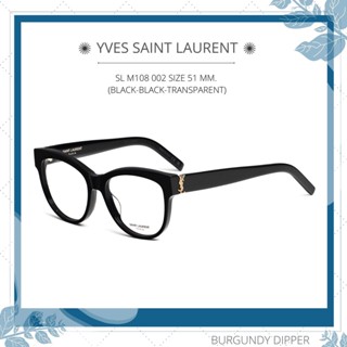 กรอบแว่นสายตา Yves Saint Laurent : SL M108 002 SIZE 51 MM. (BLACK-BLACK-TRANSPARENT)