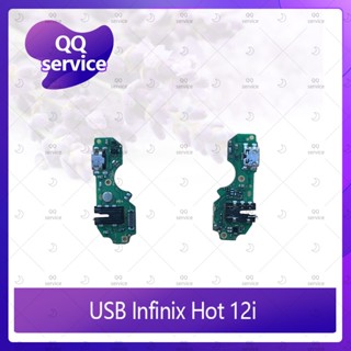 USB Infinix Hot 12i อะไหล่สายแพรตูดชาร์จ แพรก้นชาร์จ Charging Connector Port Flex Cable（ได้1ชิ้นค่ะ) QQ service