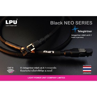 (PRE ORDER 30M.)LPU Cat8 Inthernet Cable รุ่น Black NEO Series ใช้หัว TELEGÄRTNER MFP8 CAT.8.1 ( made in Germany ) Audio