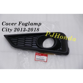 ฝาครอบไฟตัดหมอก RH CITY"2014-18 แท้ Cover Foglamp Honda City 2013-2018 Genuine!!! - KANAN