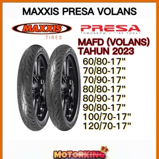 Maxxis PRESA VOLANS ยางรถยนต์ 2023 TUBELESS DOLPHIN Flower 7090 7080 6080 8090 9080 Y15 LC HONDA YAMAHA