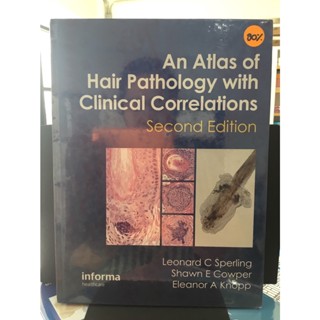 An Atlas of Hair Pathology with Clinical Correlations