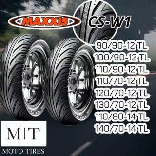 MAXXIS CS-W1 TL ขอบ 10”, ขอบ12 , ขอบ14  ยางรถมอเตอร์ไซค์:Zoomer-X,MSX,Grand Filano,KSR,Vespa