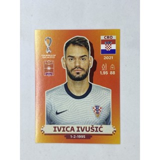 Ivica Ivusic สติ๊กเกอร์สะสม ฟุตบอลโลก world cup 2022 Croatia ของสะสมทีมฟุตบอล โครเอเชีย