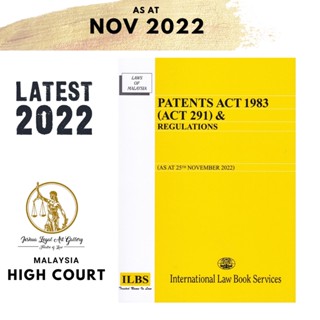 Patents Act 1983 (พระราชบัญญัติ 291) &amp; กฎระเบียบ [เมื่อ 25 พฤศจิกายน 2022]