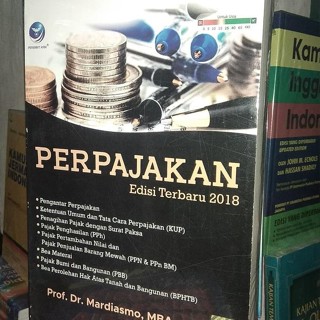 Bestseller BESTSELLER หนังสือภาษี รุ่นล่าสุด 2018 - PROF DR MARDIASMO [ของแท้]