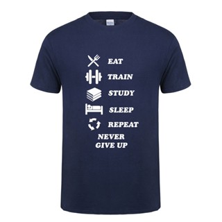 เสื้อยืดแขนสั้น พิมพ์ลาย Omni Eat Train Study Sleep Repeat Never Give Up สไตล์คลาสสิก ไม่ซ้ําใคร สําหรับผู้ชาย OT-594 IF
