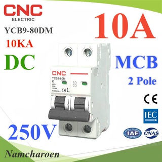 ..เบรกเกอร์ DC 250V 10A 2Pole เบรกเกอร์ไฟฟ้า CNC 10KA โซลาร์เซลล์ MCB YCB9-80DM รุ่น CNC-250VDC-10A NC