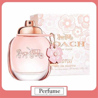 Coach New York Floral Eau De Parfum 4.5 ml ; 30 ml (ของแท้ 100%) : น้ำหอม โค้ช