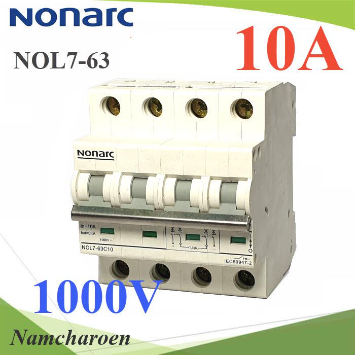 NC เบรกเกอร์ DC 1000V 10A 4Pole เบรกเกอร์ไฟฟ้า NOL7-10A