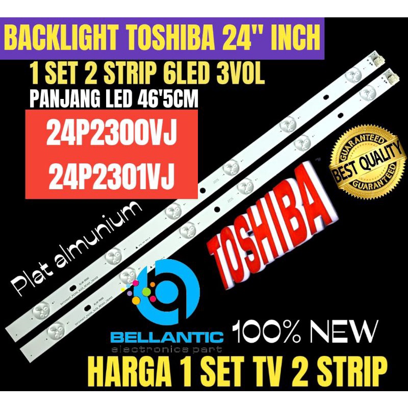 TOSHIBA 24 INCH LED TV BACKLIGHT 24P2300VJ 24P2301VJ LED TV BACKLIGHT