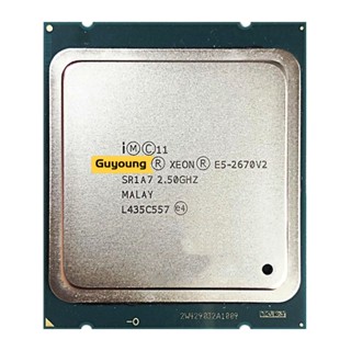 โปรเซสเซอร์ CPU Xeon E5-2670v2 E5 2670v2 E5 2670 v2 2.5 GHz 25M 115W LGA 2011