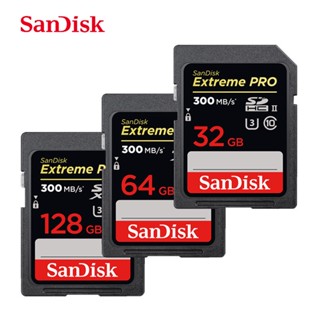 Sandisk การ์ดหน่วยความจํา Extreme PRO SDHC SDXC UHS-II 300MB/s 128GB 64GB 32G U3 4K Full HD สําหรับกล้อง