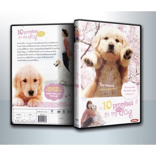 [ DVD Movie มีปก+สกรีนแผ่น-ไม่มีกล่อง ] 10 Promises To My Dog 10 ข้อสัญญาน้องหมาของฉัน ( 1 DVD )