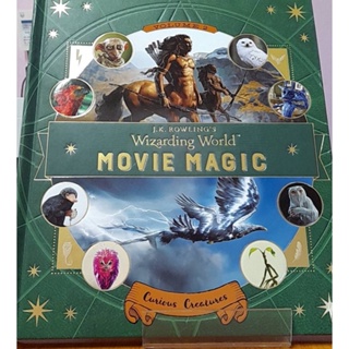 J.K. Rowlings Wizarding World: Movie Magic Volume Two: Curious Creatures