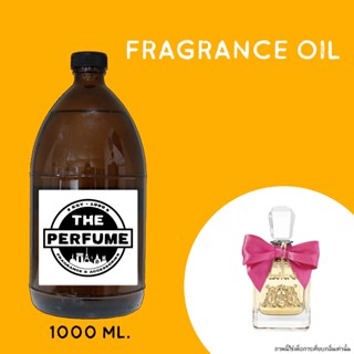 หัวเชื่อน้ำหอม กลิ่น viva la juicy ปริมาณ 1000 ml. Fragrance Oil 1000 ml. viva la juicy