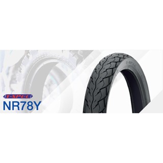 ยางนอก 2.75-17 IRC 80/90-17 NR78Y (ลาย T-SPEC), ยางนอก DREAM 110-I (DREAM SUPER CUB), SPARK, SPARK 135, SPARK 135-I, ...