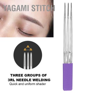 Yagami Stitch 30 ชิ้นคู่มือเข็มสักแต่งหน้าคิ้ว Microblading 3 x 3RL อุปกรณ์เสริมเข็มสัก