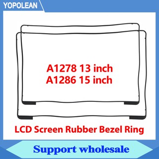 ใหม่ แหวนกรอบยางหน้าจอ LCD สําหรับ Macbook Pro 13 นิ้ว 15 นิ้ว A1278 A1286 2008 2009 2010 2011 2012 ปี