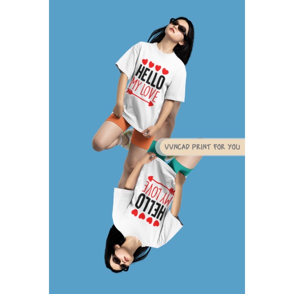 เสื้อยืดคู่รัก Valentin Day พิมพ์ลายHello My Love หรือ Hello My Baby