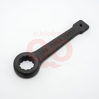 FORCE ประแจแหวนตี Slugging Wrench หน่วยมิลลิเมตร ขนาด 22 - 55 มม. วัสดุ CR-MO