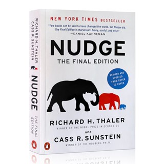 Nudge: The Final Edition โดย Richard H. หนังสือพฤติกรรมนักธุรกิจ นักร้อง นักธุรกิจ หนังสือภาษาอังกฤษ ปกอ่อน การตลาด และพฤติกรรมผู้บริโภค