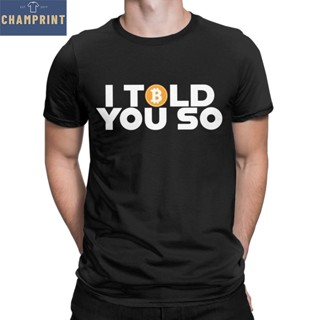 เสื้อยืดผ้าฝ้ายพิมพ์ลาย เสื้อยืดคอกลม ผ้าฝ้าย พิมพ์ลายสกุลเงิน Bitcoin I Told You So แฟชั่นฤดูร้อน สําหรับผู้ชาย_05