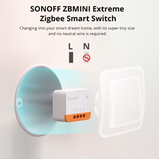 Sonoff ZBMINIL2 Extreme Zigbee 3.0 สวิตช์อัจฉริยะ - ไม่ต้องใช้สายกลาง