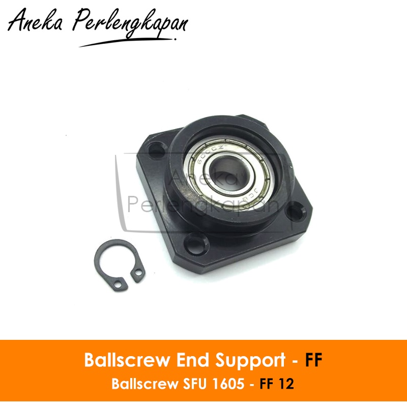 FF12 / FF 12 Ballscrew SFU1605 / SFU 1605 End Support