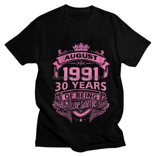 Queens Born In August 1991 30 Years Of Being Awesome T-shirt Men Harajuku T Shirt Short Sleeve Cotton 30th Birthday_03