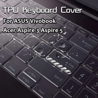 แผ่นคลุมคีย์บอร์ด Tpu แบบบางพิเศษ สีโปร่งใส สําหรับ Asus รุ่น Aspire 3 ขนาด 15 นิ้ว 14 นิ้ว