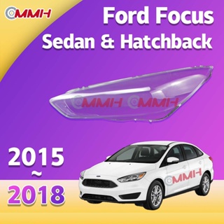 ฝาครอบเลนส์ไฟหน้า สําหรับ Ford focus MK3.5 2015-2018 เลนส์ไฟหน้า ฝาครอบไฟหน้า ไฟหน้ารถยนต์ ไฟหน้าสําหรับ ฝาครอบไฟหน้าตรงรุ่น ฝาครอบเลนส์  headlamp cover ไฟหน้า โคมไฟหน้า ฝาครอบเลนส์