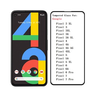 กระจกนิรภัย HD สําหรับ Google Pixel 2XL 3 3XL 3A 3AXL 4 4A 4A 5G 4A XL 5 5A 5G 5XL 6 6A 6Pro 7 7Pro