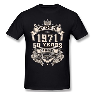 เสื้อยืดแขนสั้น คอกลม พิมพ์ลาย Born In December 1971 ปี 50 สําหรับผู้ชาย 651900