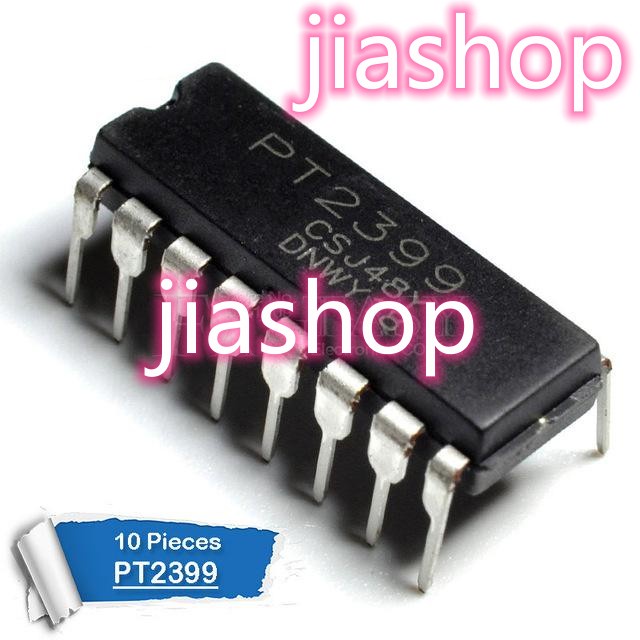 10PCS PT2399 DIP16 CD2399GP DIP-16 ใหม่และ IC