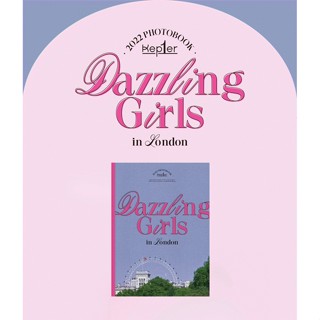 Kep1er - 2022 PHOTOBOOK [Dazzling Girls in London]