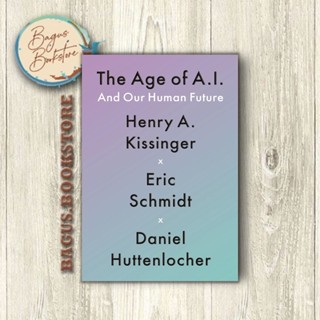 The Age of AI - Henry A Kissinger (ภาษาอังกฤษ) - bagus.bookstore