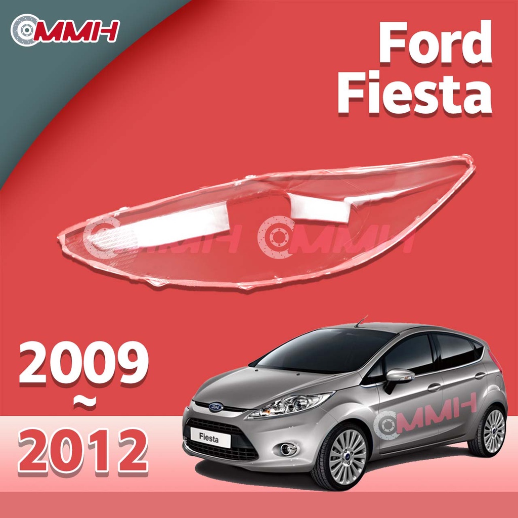 ฝาครอบเลนส์ไฟหน้า สําหรับ Ford Fiesta headlamp 2009-2012 เลนส์ไฟหน้า ฝาครอบไฟหน้า ไฟหน้ารถยนต์ ไฟหน้