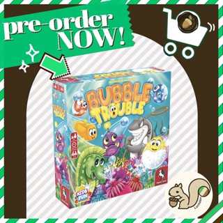 Bubble Trouble [Pre-Order]