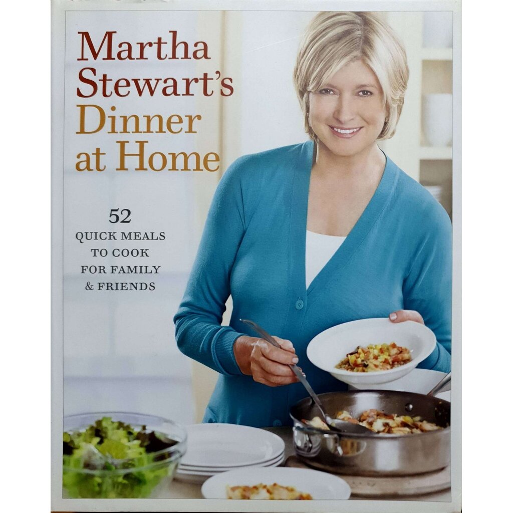 DINNER AT HOME : Martha Stewart