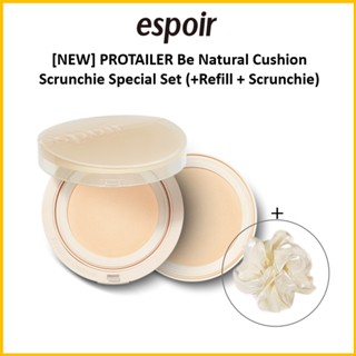 [ใหม่] Espoir Protailer Be Natural Cushion Scrunchie ชุดพิเศษ (+รีฟิล+สครันชี่)