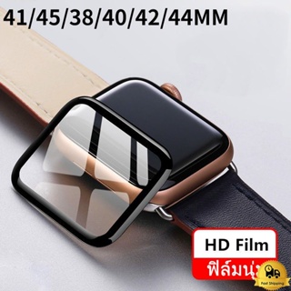 ฟิล์มนุ่ม กาวเต็มจอ ฟิล์ม smart watch สำหรับ Watch 7/6/5/4/3/2/1 Film 3D 38/42/41/44/45mm ฟิล์มสําหรับแอปเปิ้ลวอช